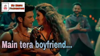 Main tera boyfriend(lyrics) - Raabta  |Sushant Singh Rajput, kriti Sanon, Arijit Singh