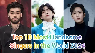 Top 10 Most Handsome Singers in the World 2024|Most Handsome Singers in the world 🌎