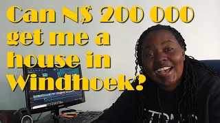 Can N$200 000 get me a house in Windhoek | Aina Sheya
