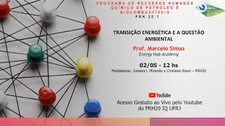 TRANSIÇÃO ENERGÉTICA E A QUESTÃO AMBIENTAL com Prof. Marcelo Simas