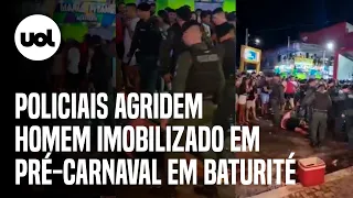 Vídeo flagra policiais agredindo homem imobilizado durante confusão em pré-Carnaval em Baturité