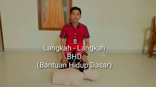 Langkah Langkah Melakukan BHD (Bantuan Hidup Dasar)