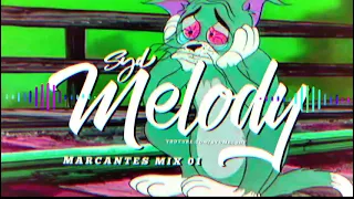 MARCANTES MIX 01 - SYD MELODY