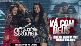 Vá com Deus - Roberta Miranda part. Maiara e Maraisa | Lançamento 2017