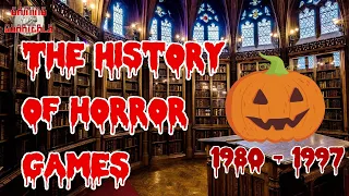 Halloween 2023. The History of Horror Games. 1980 - Jan 97