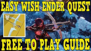 DESTINY 2 | HOW TO GET WISH-ENDER BOW IN 2021! EASY & UPDATED EXOTIC GUIDE! GET IT BEFORE IT'S GONE!