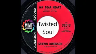 Twisted Soul .. 1966 .. Shawn Robinson .. My Dear Heart