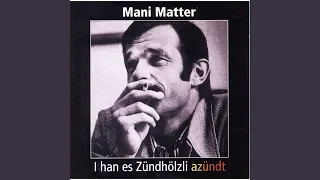 I han es Zündhölzli azündt