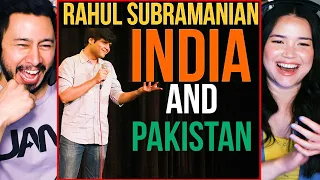 RAHUL SUBRAMANIAN | Indian & Pakistan - Stand Up Comedy Reaction!