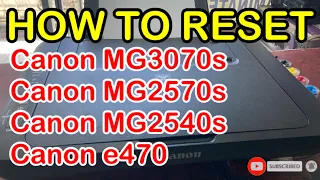 HOW TO RESET CANON MG2540s | MG2570s | MG3070s (Ink RunOut)