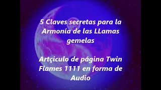 5 Claves secretas para la Armonía de las Llamas gemelas