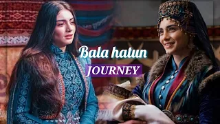 Bala hatun Journey || Bala hatun vm || Bala hatun story || #balahatun #balasultan #osbal