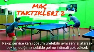 MAÇ TAKTİKLERİ 2 | MASA TENİSİ