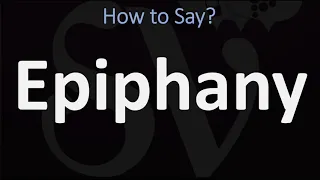 How to Pronounce Epiphany? (CORRECTLY)