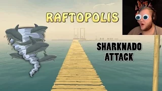 RAFTOPOLIS | Raft Gameplay #2 | Sharknado Glitch