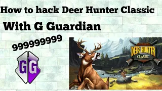 how to hack deer hunter classic with G guardian (100% working) hack