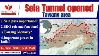 PM Modi inaugurates Sela Tunnel||Tawang area #tawang explained by Santhosh Rao UPSC