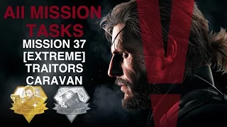 Metal Gear Solid V: The Phantom Pain - All Mission Tasks (Mission 37 - [Extreme] Traitors Caravan)