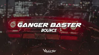 Ganger Baster - Bounce (Car Music)