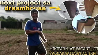 SPANDREL SA DREAMHOUSE, SUSUKATAN NA! | MINIFARM UPO UPDATE