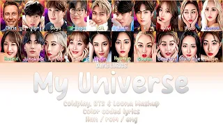 Coldplay X BTS X LOONA - My Universe (Color Coded Lyrics) [Han/Rom/Eng]