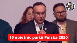 10 obietnic - Pierwszy Zjazd Krajowy Partii Polska 2050 Szymona Hołowni