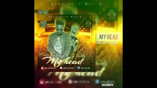 Eddie Jazz My Head ft Dj Bankz