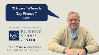 "Come, Follow Me" Study Resources for April 3-9: Easter