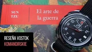 ¡Este reloj lo tiene todo! Reseña completa del VOSTOK komandirskie/comandante