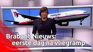 Brabant Nieuws werd op 18 juli 2014 even stil van het nieuws van de MH17