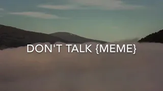 Don't Talk {meme} | Пони-Клип | Мой Первый Пони Клип :з