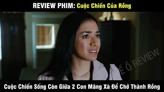 16 Review Phim Cuộc Chiến Của Rồng   Bộ Phim Hay Về Mãng Xà Khổng Lồ Đánh Nhau Đê