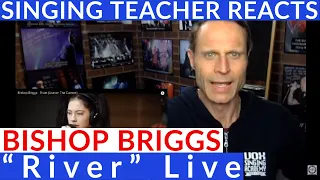 Singing Teacher Reacts - Bishop Briggs "River" Live