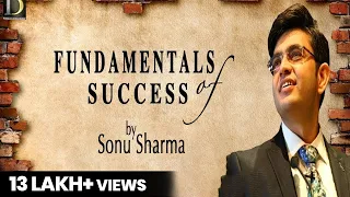 Fundamentals Of Success | Success Tips through Sonu Sharma | Sonu Sharma