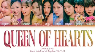 TWICE Queen Of Hearts Lyrics (트와이스 퀸 오브 하트 가사) [Color Coded Eng/Rom/Han/가사]