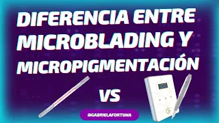 ¿CÚAL ES LA DIFERENCIA ENTRE MICROBLADING Y MICROPIGMENTACIÓN