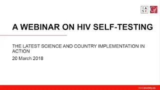 HIV self-testing: the latest science and country implementation