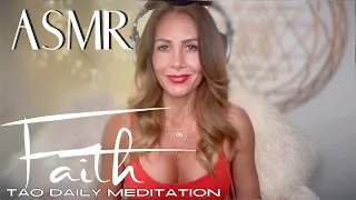 ASMR ☯️Tao Daily Meditation: DAY 114 ✨ FAITH