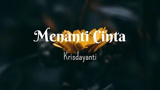 Lirik Lagu Krisdayanti – Menanti Cinta