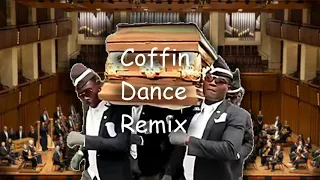 Coffin Dance Song [Orchestral Remix]