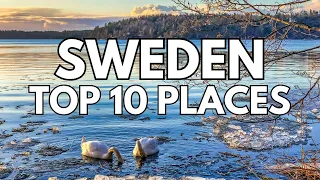 Spectacular Sweden: Top 10 Places To Explore | Travel Guide