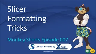 Slicer Formatting Tricks - Monkey Shorts Episode 007