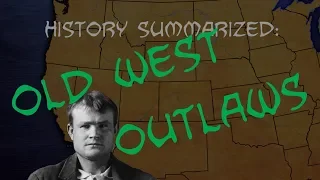 History Summarized: Old West Outlaws