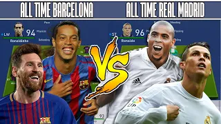 BARCELONA'S ALL TIME XI VS REAL MADRID'S ALL TIME XI - FIFA 19 EXPERIMENT