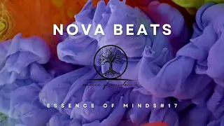 Nova Beats-Essence of Minds #17 [Melodic Techno/House & Progressive House DJ Mix]