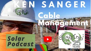 Ken Sanger - Snake Tray: Solar Cable Management | Solar Entrepreneur | Solar Podcast Ep. 84