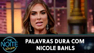 Palavras Dura com Nicole Bahls | The Noite (03/10/23)