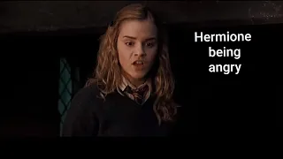 Hermione Granger Being Angry For One And A Half Minutes Straight