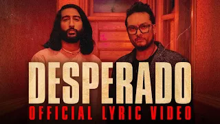 Raghav - Desperado (feat. Tesher) (Official Lyric Video)