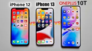 iPhone 12 vs iPhone 13 vs OnePlus 10T Ultimate Speed Test🔥 | A14 vs A15 vs Snapdragon 8+ Gen 1😍
